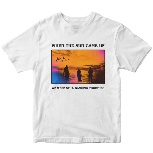 Sun Came Up Short Sleeve T-shirt