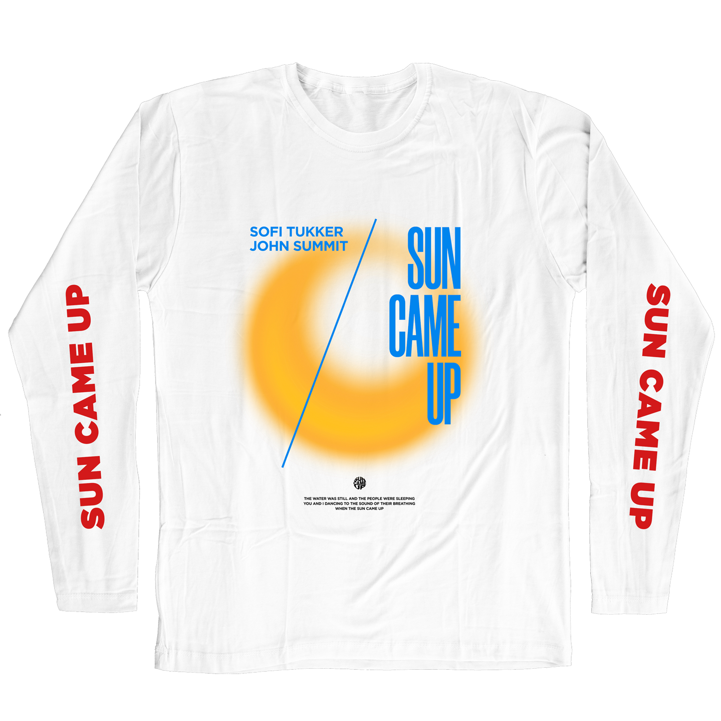 Sun Came Up Long  Sleeve T-shirt
